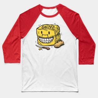 salted butter Baseball T-Shirt